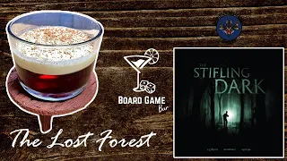The Lost Forest | Board Game Bar for "The Stifling Dark"