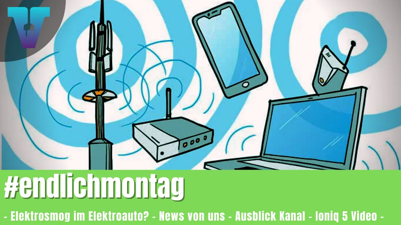 Gibt es Elektrosmog bei Elektroautos? - #endlichmontag [Deutsch 4K] | Vision E Drive #113