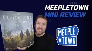 Expeditions - MeepleTown Mini Review
