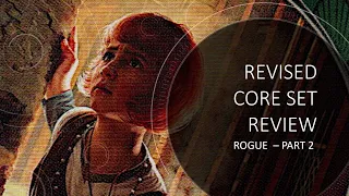 Arkham Horror LCG - Revised Core Set Rogue Review - Part 2