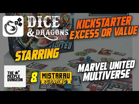 Dice and Dragons - Kickstarter Excess or Value Marvel United Multiverse