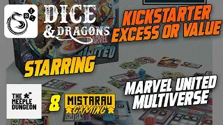 Dice and Dragons - Kickstarter Excess or Value Marvel United Multiverse