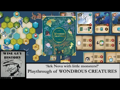 Wonderous Creatures [Playthrough] - 'Ark Nova with little monsters!'