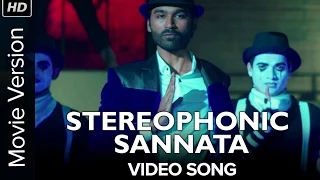 Stereophonic Sannata (Uncut Video Song) | SHAMITABH | Amitabh Bachchan, Dhanush & Akshara Haasan