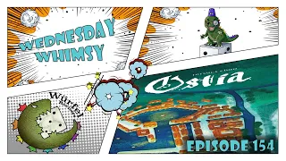 Wednesday Whimsy - Episode 154 - Ostia
