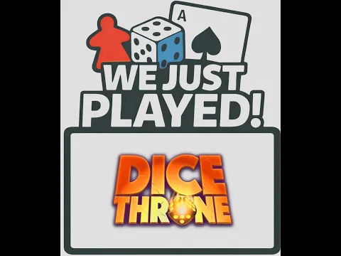 We Just Played! - Dice Throne (Quick Review)