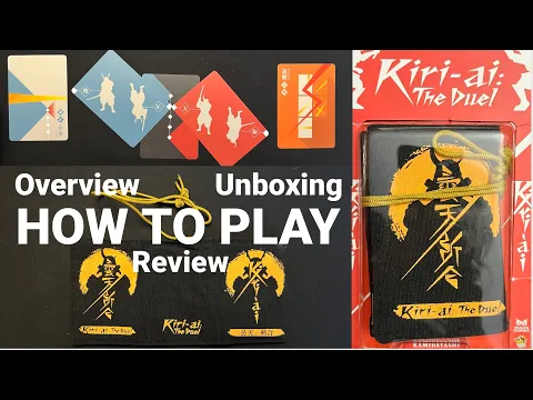 Kiri-Ai: The Duel Card Game | Unboxing How to Play & Review | Kamibayashi | Mugen Gaming | Samurai