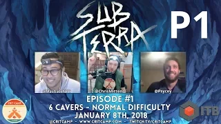 Crit Camp Sub Terra EP1 - P1