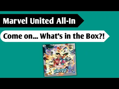 Exploring the Marvel Universe: An Unboxing of the Marvel United All-In Pledge