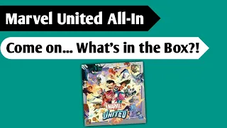 Exploring the Marvel Universe: An Unboxing of the Marvel United All-In Pledge