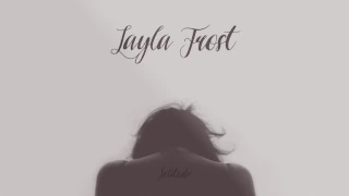 Layla Frost - Solitude