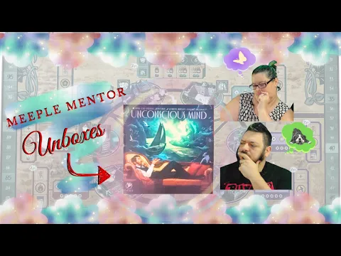 Meeple Mentor Unboxes Unconscious Mind