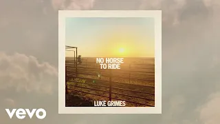 Luke Grimes - No Horse To Ride (Official Audio)
