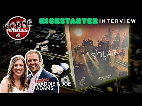 Solar 175 | Boardgame Kickstarter Interview with Maddie & Joe Adams