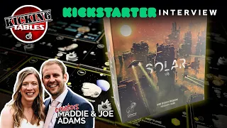 Solar 175 | Boardgame Kickstarter Interview with Maddie & Joe Adams
