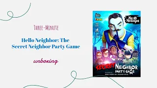 Hello Neighbor: The Secret Neighbor Party Game - 3-Minute Unboxing