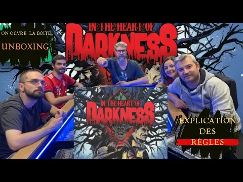 [UNBOXING] et règles du Kickstarter : Au cœur des ténèbres :  In the heart of Darkness ! #jds  #j2s