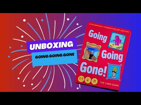 Going going gone unboxing