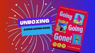Going going gone unboxing