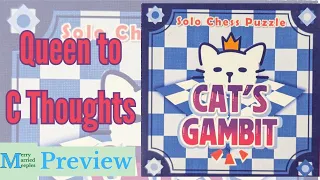 Cat’s Gambit Preview - Queen To C Thoughts