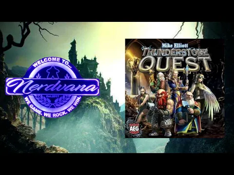 Thunderstone Quest - Legends of Nerdvana