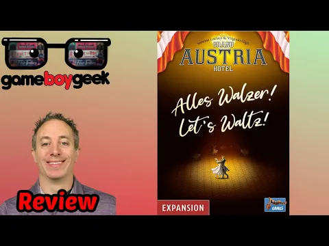 Grand Austria Hotel: Let's Waltz Review with the Game Boy Geek