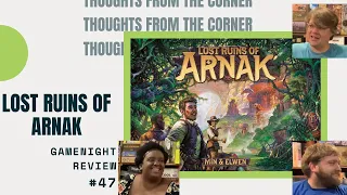 Thoughts From The Corner #47: Lost Ruins Of Arnak