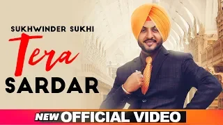 Tera Sardar (Official Video) | Sukhwinder Sukhi | Desi Crew | Latest Punjabi Songs 2020