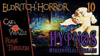 Eldritch Horror | Otherwordly Dreams | Turn 10: Bottom Of The World, Ma!