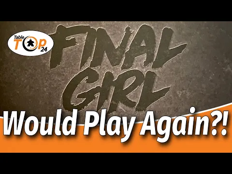 Would Play Again?! Final Girl