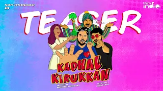 Think Indie - KadhalKirukkan ❤️🤪 Teaser | Mobin | Ara | Sudharshan | Saras Menon