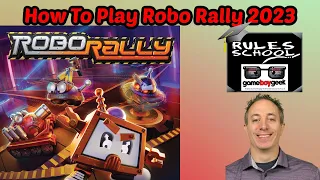 How to Play Robo Rally (Rules School)