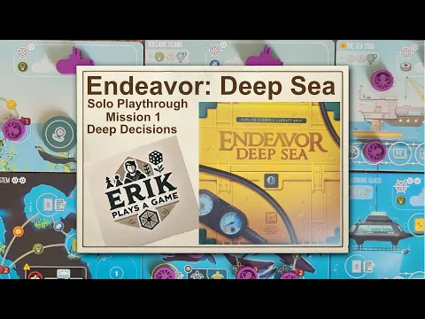 Deep Decisions | Endeavor: Deep Sea Solo Playthrough | Mission 1