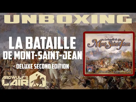 Unboxing | La Bataille de Mont-Saint-Jean (Clash of Arms 2022)
