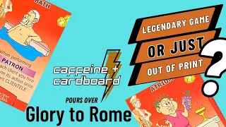 Glory to Rome Pour Over Review - Legendary Game or Legendarily OOP?