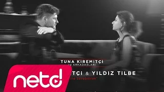 Tuna Kiremitçi & Yıldız Tilbe - Yine Sevebilirim (Tuna Kiremitçi ve Arkadaşları)