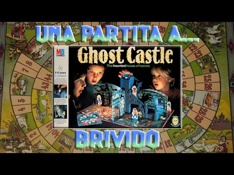 Una partita a... Ghost Castle (aka Brivido)