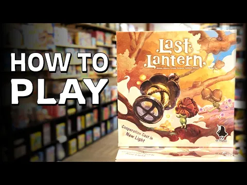 How to Play LAST LANTERN