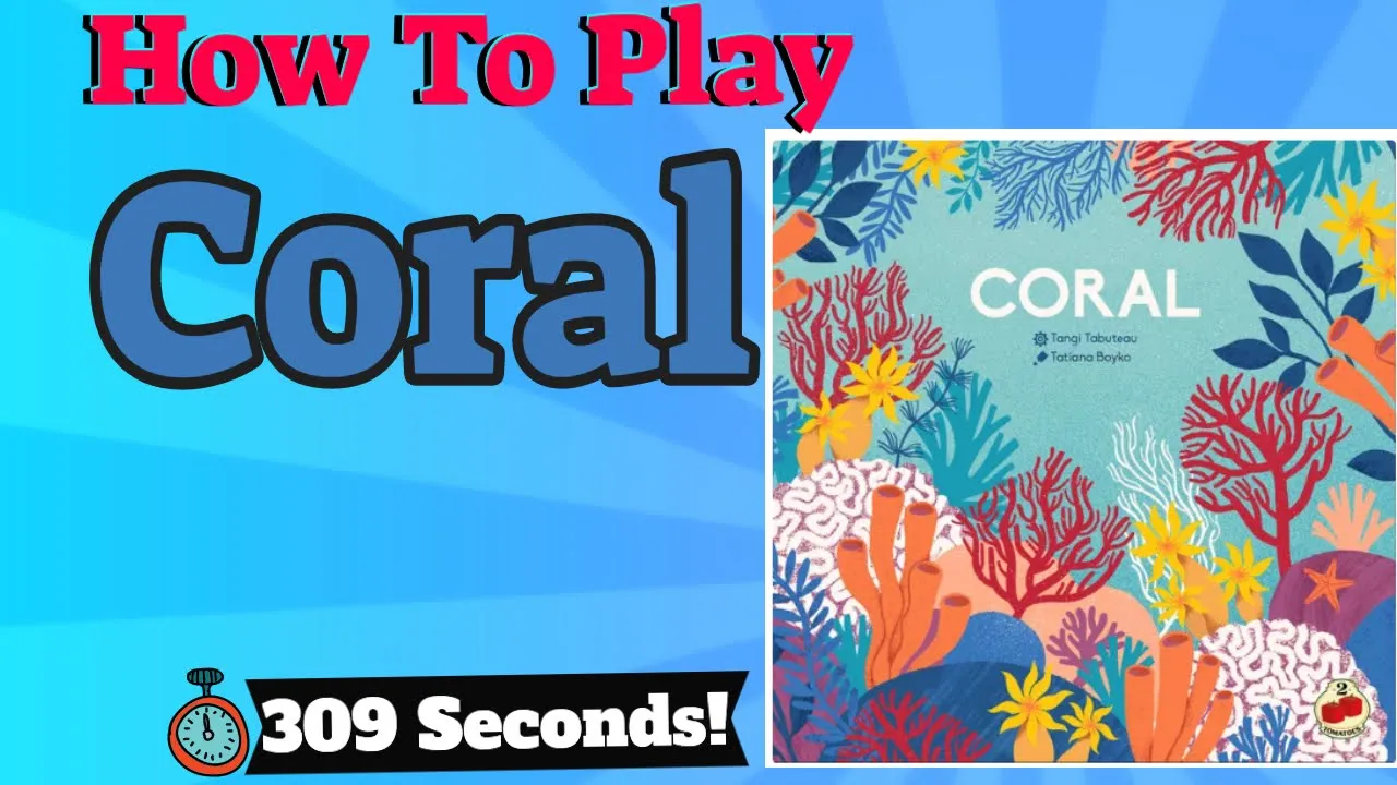 How to Play Coral