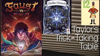 Faust VS Mephisto & Stella Quest (Day 12 of Trickmas!!!!!!!!!!!!) ~ Taylor's Trick-Taking Table