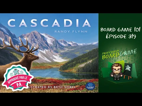 Board Game 101 (EP319) Cascadia - Règles et critique