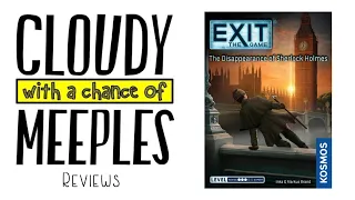 Exit: The Game - The Disappearance of Sherlock Holmes Review - Cloudy with a Chance of Meeples