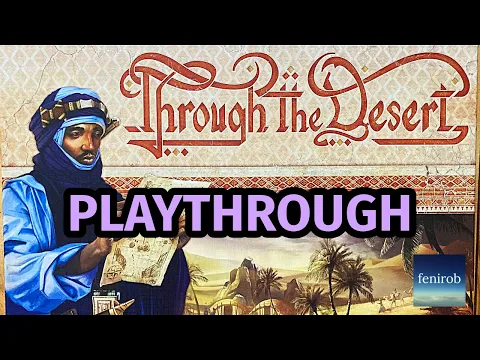 Through The Desert Board Game | Playthrough
