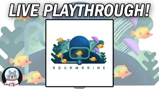 Aquamarine - Live Playthroughs