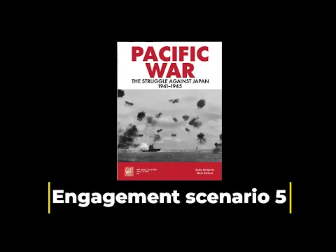 Pacific war: The struggle against Japan, 1941-1945, Engagement 5