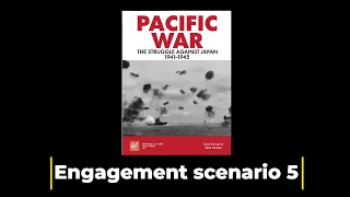 Pacific war: The struggle against Japan, 1941-1945, Engagement 5