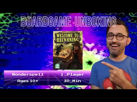 Unboxing Welcome to Reckoning - Second game from Wonderspell!