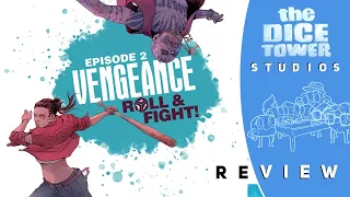 Vengeance Roll & Fight Episode 2 Review:  John Wick... Minus The Dog