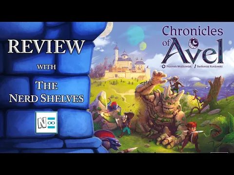 Chronicles of Avel Review - with Nerd Shelves