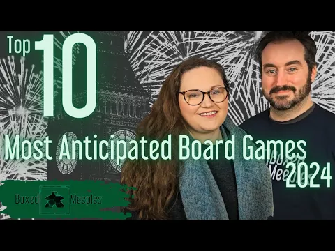 Top 10 Most Anticipated Board Games 2024 . We pick our favorites!